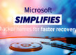 microsoft to simplify hacker names for faster recovery