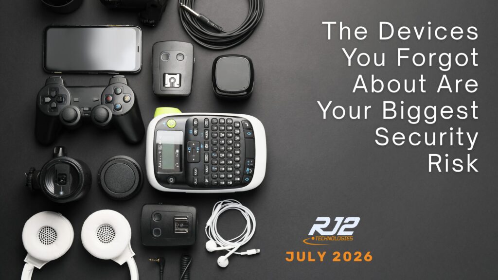 The Devices You Forgot About Are Your Biggest Security Risk